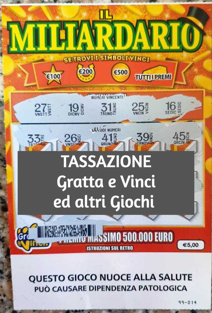 Tassazione Vincite Gratta e Vinci ed altri Giochi d'azzardo in Italia 